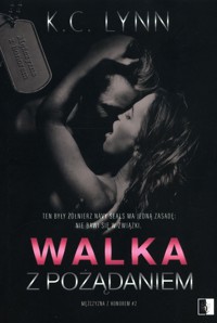 Walka z pożądaniem Tom 2 - K.C. Lynn - książka