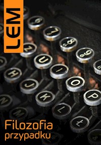 Filozofia przypadku - Stanisław Lem - ebook