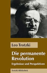 Die Permanente Revolution - Leo Trotzki - ebook