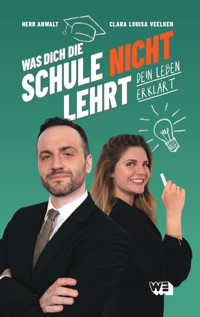 Was dich die Schule nicht lehrt - Dein Leben erklärt - Tim Hendrik Walter - ebook