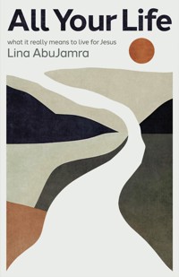 All Your Life - Lina AbuJamra - ebook