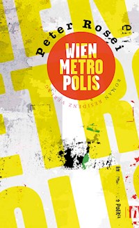 Wien Metropolis - Peter Rosei - ebook