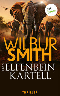 Das Elfenbein-Kartell - Wilbur Smith - ebook