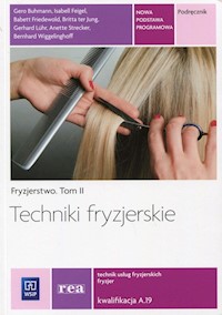 Techniki fryzjerskie Fryzjerstwo Tom 2 Podręcznik Kwalifikacja A.19 -  - książka