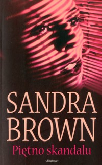 Piętno skandalu - Sandra Brown - ebook