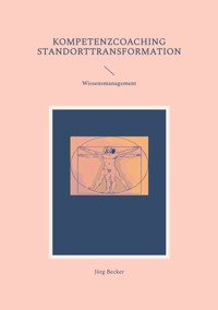 Kompetenzcoaching Standorttransformation - Jörg Becker - ebook