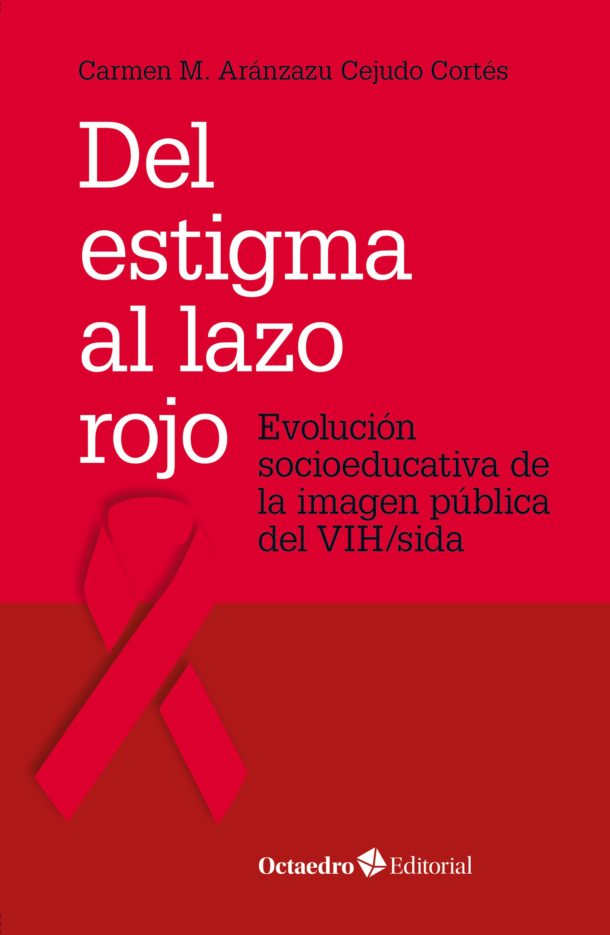 Del estigma al lazo rojo
