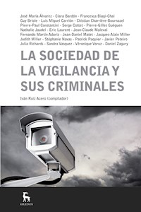 La sociedad de la vigilancia y sus criminales - Autores varios - ebook