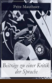 Beiträge zu einer Kritik der Sprache - Fritz Mauthner - ebook