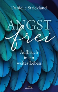 Angstfrei - Danielle Strickland - ebook