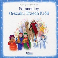 Pomocnicy orszaku Trzech Króli - Zbigniew Sobolewski - książka