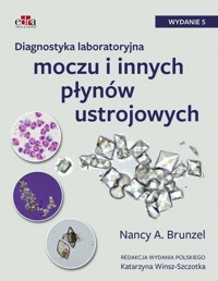 Diagnostyka laboratoryjna moczu i innych płynów ustrojowych - Nancy A. Brunzel - książka
