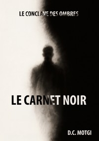 Le Carnet Noir - D.C. Motgi - ebook