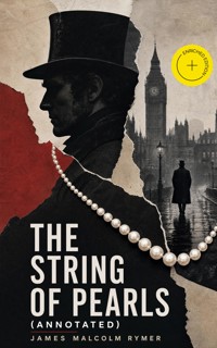 The String of Pearls (Annotated) - James Malcolm Rymer - ebook
