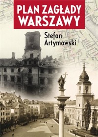 Plan zagłady Warszawy - Stefan Artymowski - książka