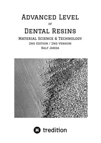 Advanced Level of Dental Resins - Material Science & Technology - Ralf Janda - ebook