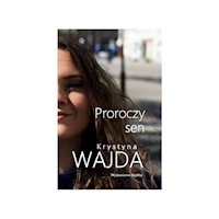 Proroczy sen - Krystyna Wajda - książka