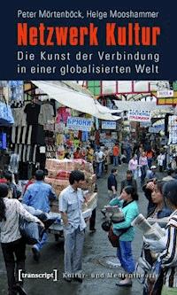 Netzwerk Kultur - Peter Mörtenböck - ebook