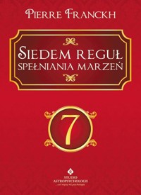 Siedem reguł spełniania marzeń - Franckh Pierre - książka