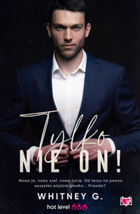 Tylko nie on! Trzydziestoletnie singielki. Tom 1 - Whitney G - ebook + audiobook + książka