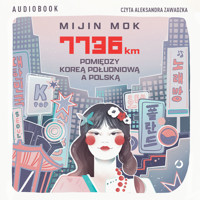 7736 km. Pomiędzy Koreą Południową a Polską - Mok Mijin - ebook + audiobook