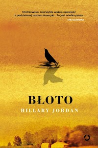 Błoto - Hillary Jordan - książka