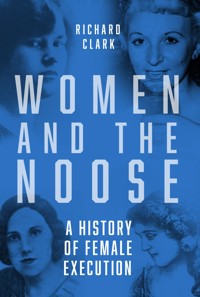 Women and the Noose - Richard Clark - ebook