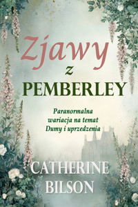 Zjawy z Pemberley - Catherine Bilson - ebook