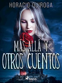 Más allá y otros cuentos - Horacio Quiroga - ebook