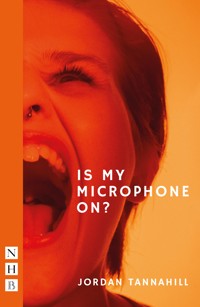 Is My Microphone On? - Jordan Tannahill - ebook