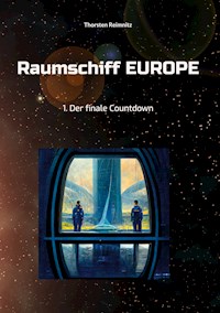 Raumschiff EUROPE - Thorsten Reimnitz - ebook