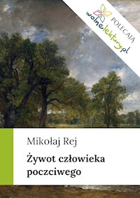 Żywot człowieka poczciwego - Mikołaj Rej - ebook