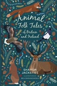 Animal Folk Tales of Britain and Ireland - Sharon Jacksties - ebook