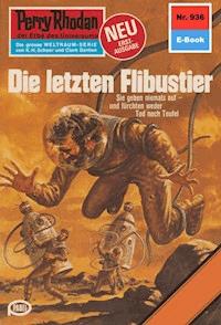 Perry Rhodan 936: Die letzten Flibustier - Marianne Sydow - ebook