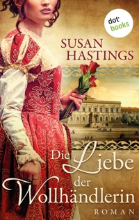 Die Liebe der Wollhändlerin - Susan Hastings - ebook