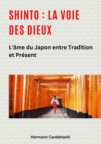 Shinto : La Voie des Dieux II - Hermann Candahashi - ebook