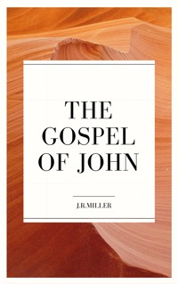 From the Gospel of John - J. R. Miller - ebook