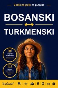 The Language Guide for Travelers - Bosnian to Turkmen - YouGuide - ebook