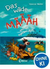 Das wilde Mäh und die Irgendwo-Insel (Band 3) - Vanessa Walder - ebook