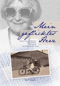 Mein geflicktes Herz - Erna Gabath - ebook