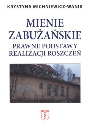 Mienie zaburzańskie. Prawne podstawy realizacji roszczeń - Krystyna Michniewicz-Wanik - książka