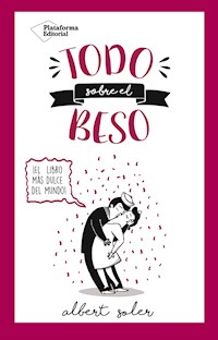 Todo sobre el beso - Albert Soler - ebook