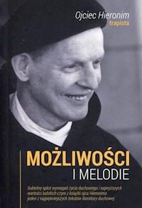 Możliwości i melodie - Ojciec Hieronim - książka