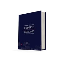 Ludzkie działanie - Ludwig von Mises - audiobook
