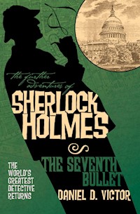 The Seventh Bullet - Daniel D Victor - ebook
