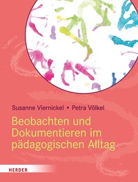 Beobachten und Dokumentieren im pädagogischen Alltag - Susanne Viernickel - ebook