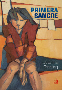 Primera Sangre - Josefina Trebucq - ebook