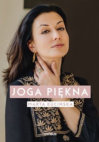 Joga piękna - Marta Kucińska - książka