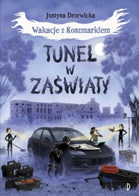 Tunel w zaświaty. Wakacje z Koszmarkiem. Tom 3 - Ben Guterson - książka