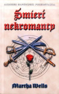 Śmierć nekromanty - Wells Martha - ebook